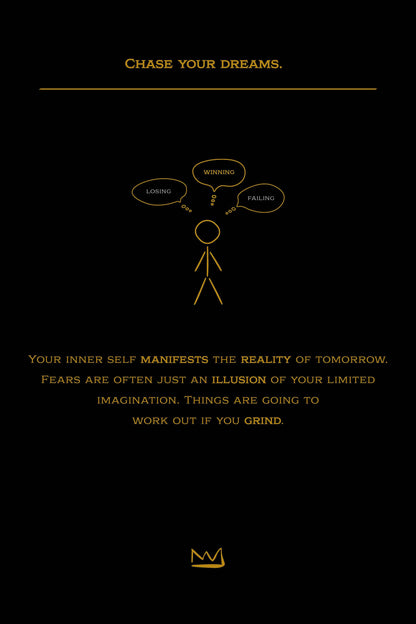 #2 Chase your dreams.