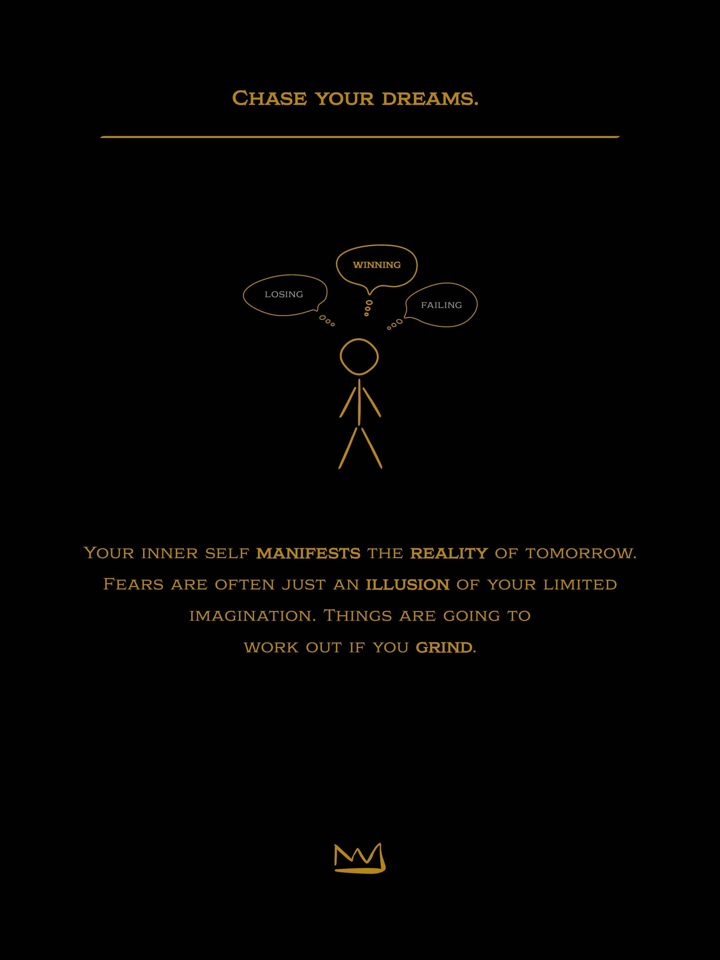 #2 Chase your dreams.