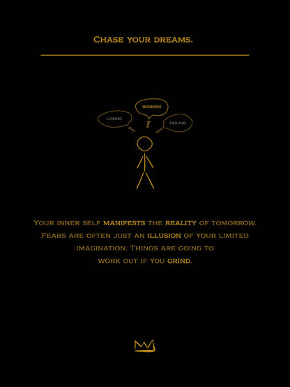 #2 Chase your dreams.