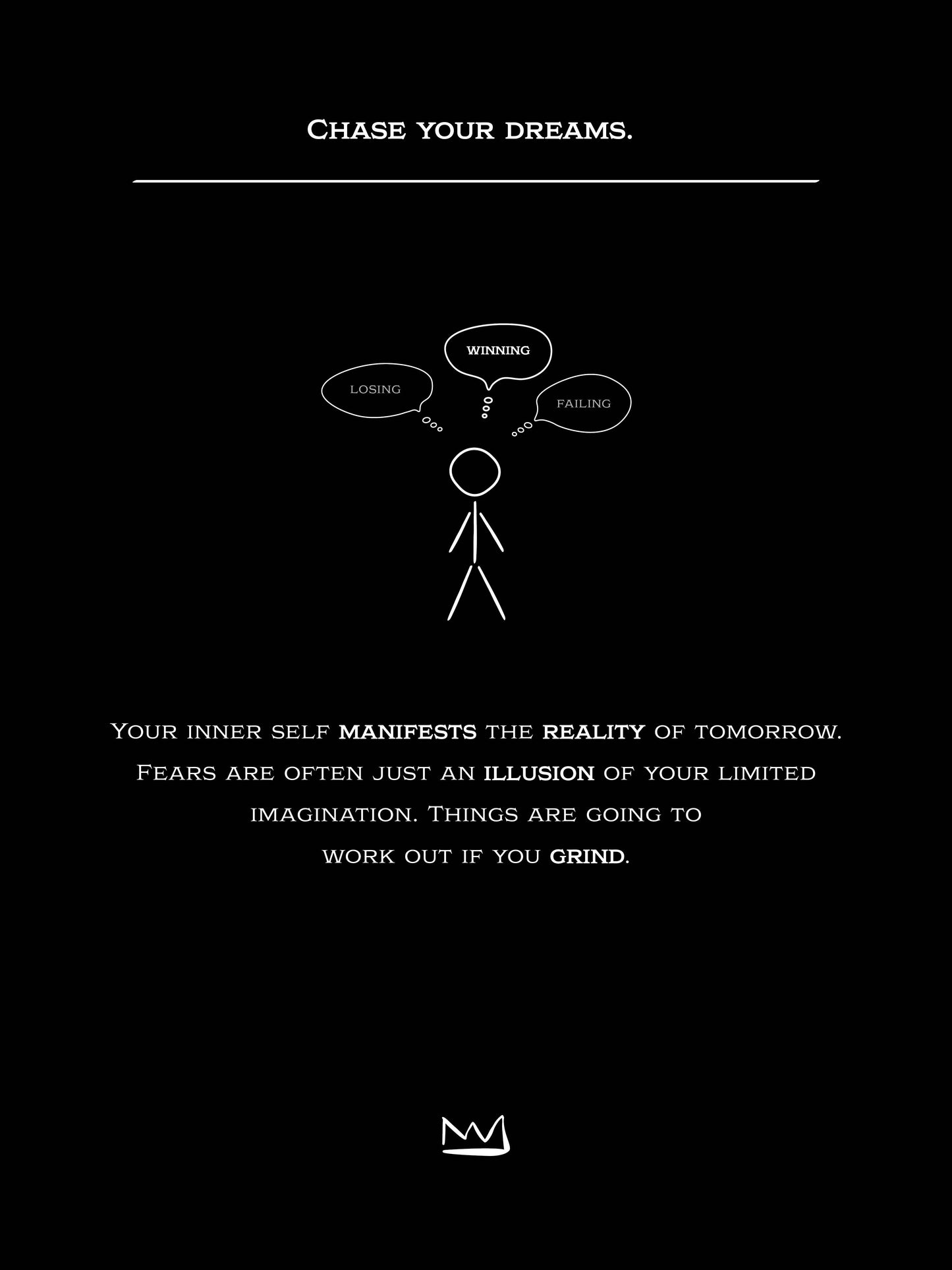 #2 Chase your dreams.