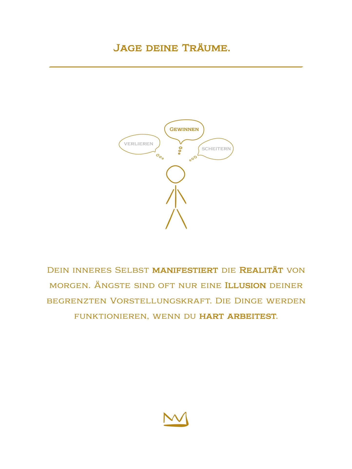 #2 Chase your dreams.