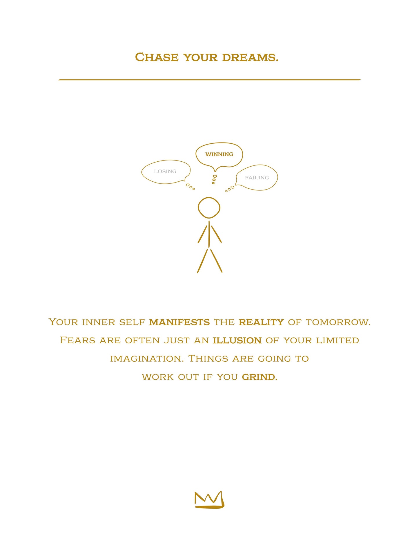 #2 Chase your dreams.