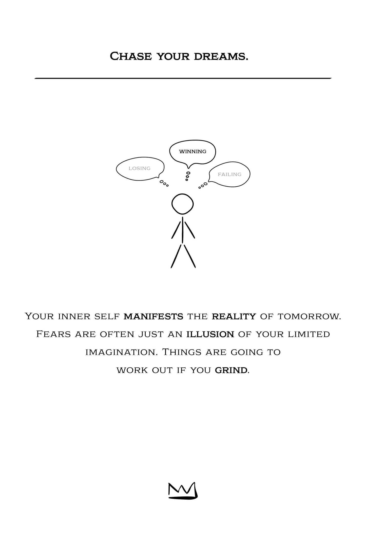 #2 Chase your dreams.