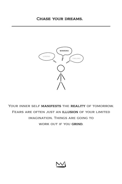 #2 Chase your dreams.